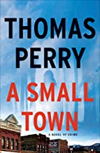 Cover of A Small Town by Thomas Perry