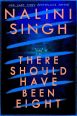 Cover of There Should Have Been Eight by Nalini Singh