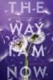 Cover of The Way I Am Now by Amber Smith